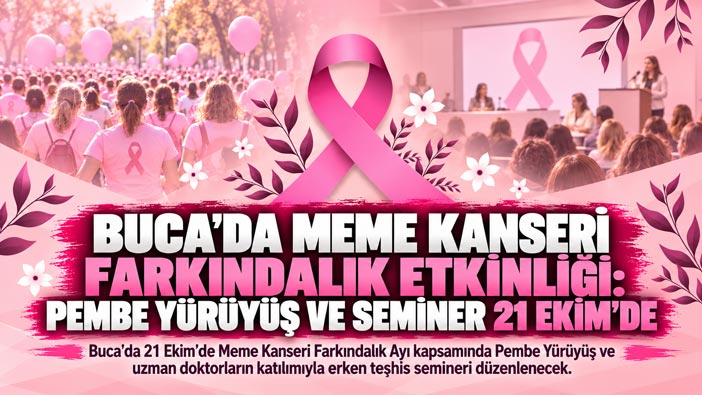 Buca’da Meme Kanseri Farkındalık Etkinliği: Pembe Yürüyüş ve Seminer 21 Ekim’de