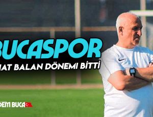 Ci Grup Bucaspor’da Nihat Balan dönemi Bitti