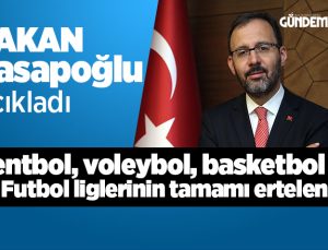 Bakan Kasapoğlu Açıkladı Tüm Sportif Ligler