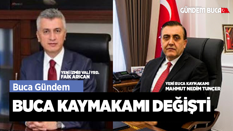 Buca Kaymakamı Değişti