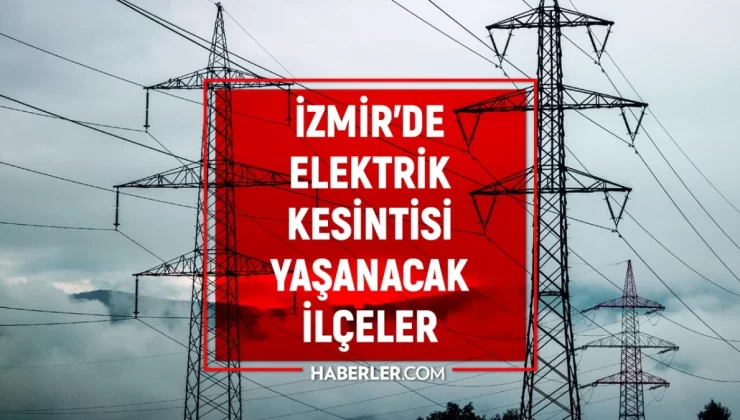 7 Kasım İzmir GEDİZ elektrik kesintisi! GÜNCEL KESİNTİLER! İzmir’de elektrik ne zaman gelecek?