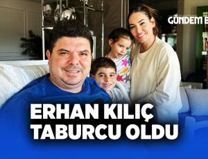 Erhan Kılıç Taburcu Oldu