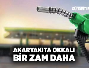 Akaryakıta Okkalı Bir Zam Daha