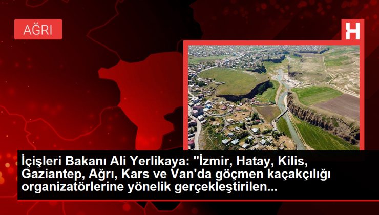 İçişleri Bakanı Ali Yerlikaya: ‘Kalkan-11’ operasyonunda 123 göçmen kaçakçılığı organizatörü yakalandı