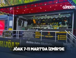 JÖAK 7-11 Mart’da İzmir’de