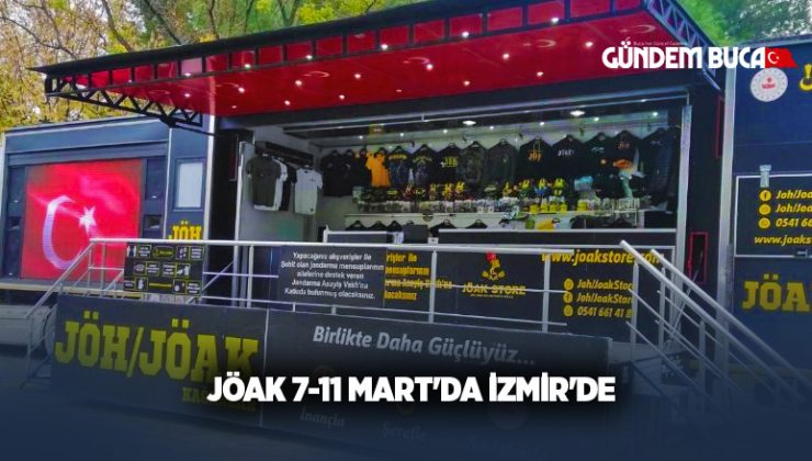 JÖAK 7-11 Mart’da İzmir’de
