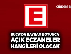 Buca’da Bayram Boyunca Açık Eczaneler