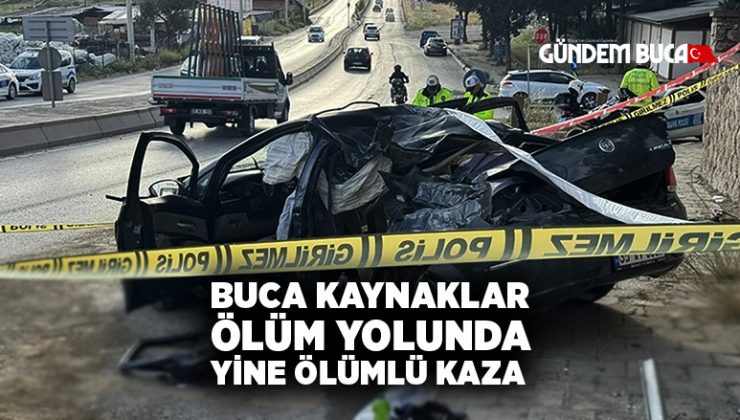Buca Kaynaklar Ölüm Yolunda Yine Ölümlü Kaza