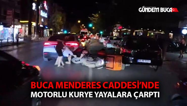 Buca Menderes Caddesi’nde Motorlu Kurye Yayalara Çarptı