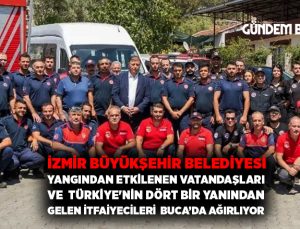 İzmir Büyükşehir Belediyesi yangından etkilenen vatandaşları ve Türkiye’nin dört bir yanından gelen itfaiyecileri buca’da ağırlıyor. 