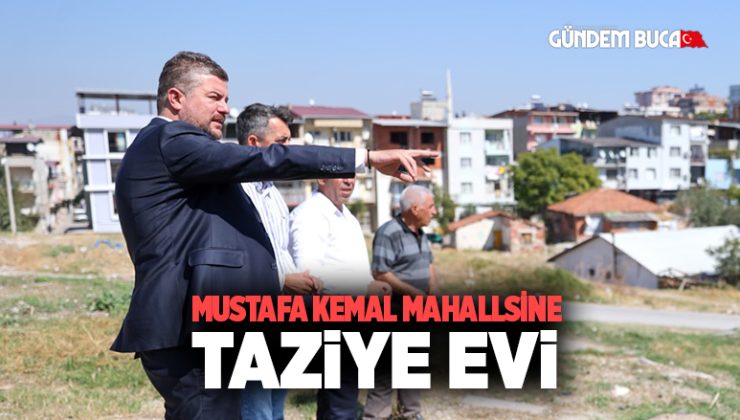 Mustafa Kemal Mahallesi’ne Taziye Evi