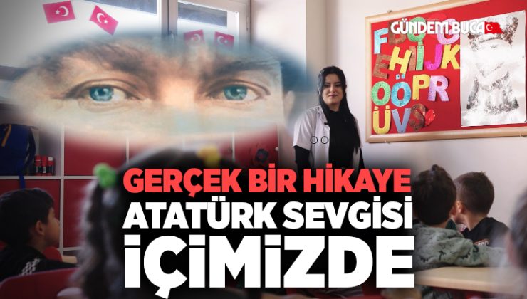Gerçek bir hikaye Atatürk sevgisi içimizde