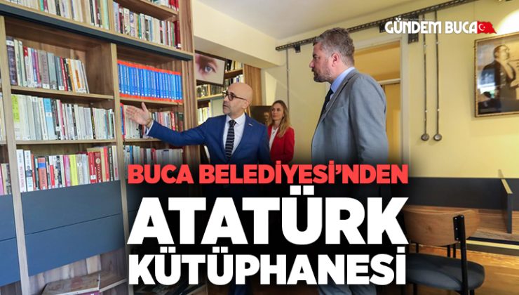Buca Belediyesi’nden “Cumhuriyet’te İkinci Yüzyıl Atatürk Kütüphanesi”