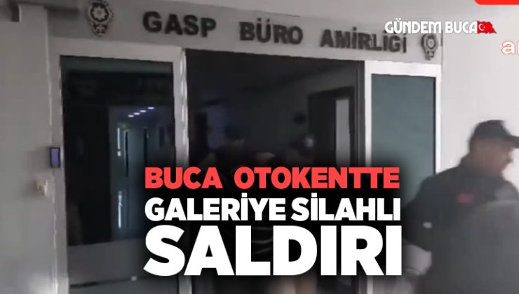 Buca Otokent te Galeriye Silahlı saldırı