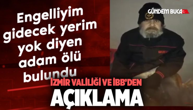 Buca’da sokakta yaşayan adam ölü bulundu. Kurumlardan açıklama
