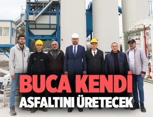 Buca Asfalt Plent Tesisi’nde son viraja girdi