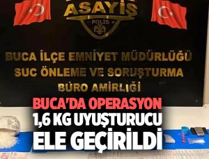 Buca ‘da operasyon 1,6 KG Uyuşturucu Ele Geçirildi