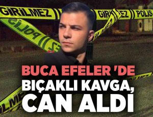 Buca Efeler ‘de Bıçaklı Kavga, Can Aldı