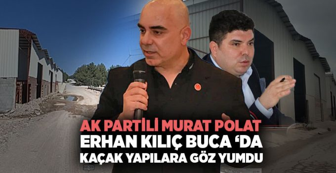 Murat Polat Buca Zafer Mahallesi Kaçak Depolar