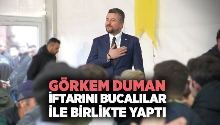 Görkem Duman İftarını Bucalılar İle Birlikte Yaptı