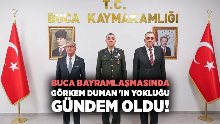 Buca Bayramlaşmasında Görkem Duman ‘ın Yokluğu Gündem Oldu!