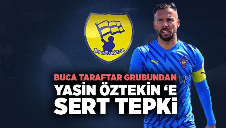 Buca taraftar grubundan Yasin Öztekin ‘e sert tepki