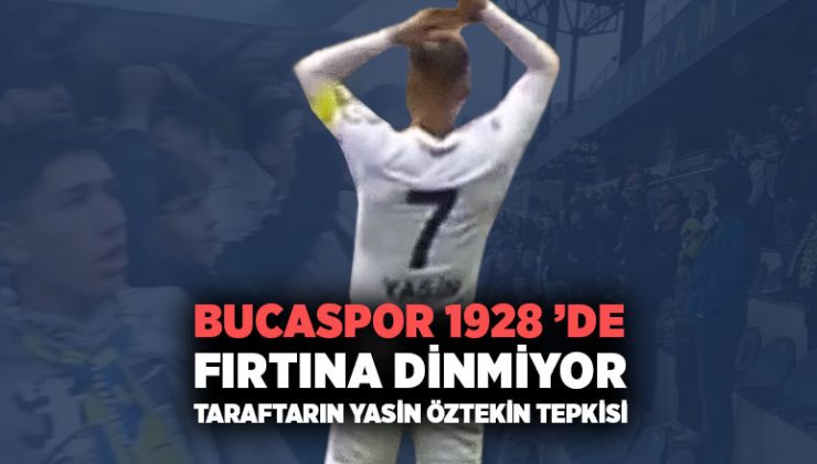 Bucaspor 1928 ’de Fırtına Dinmiyor. Taraftardan Yasin Öztekin Tepkisi
