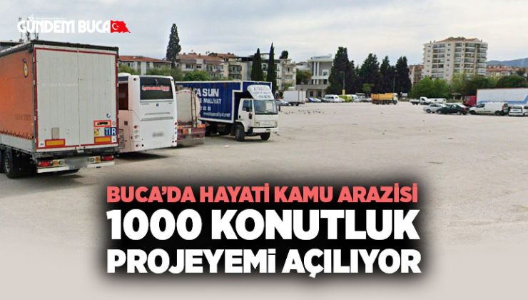 Buca ’da hayati Kamu Arazisi 1000 Konutluk Projeye mi açılıyor ?