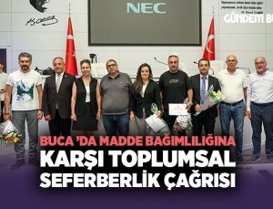Buca ’da Madde Bağımlılığına Karşı Toplumsal Seferberlik Çağrısı