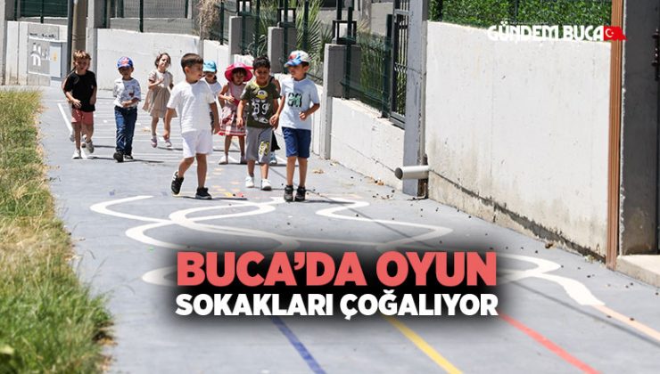 Buca ’da Oyun Sokakları çoğalıyor