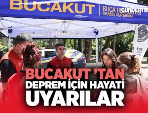 BUCAKUT ’tan Deprem İçin Hayati Uyarılar