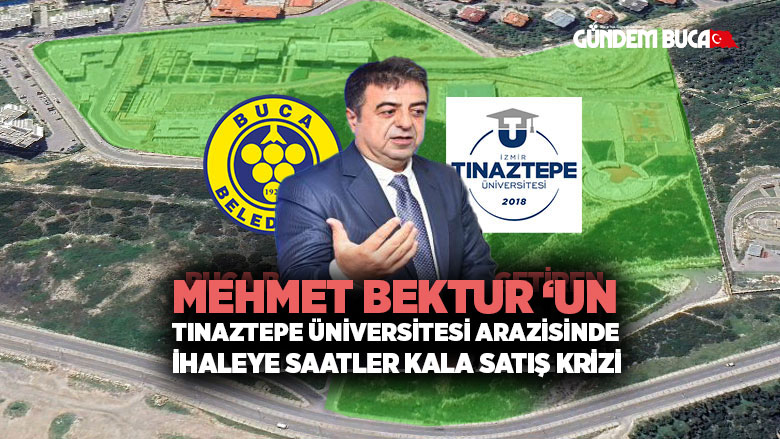 Mehmet Bektur Tınaztepe Arazisi Hakkında