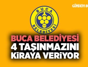 Buca Belediyesi 4 taşınmazı kiraya veriyor