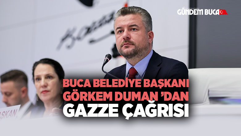 Görkem Duman Buca Gazze