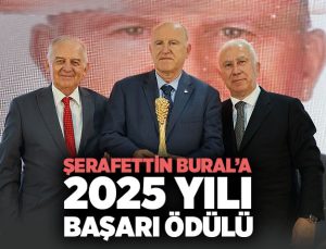 Şerafettin Bural ’a 2025 yılı Başarı Ödülü