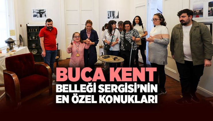 Buca Kent Belleği Sergisi’nin En Özel Konukları