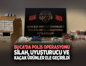 Buca ’da Polis Operasyonu Silah, Uyuşturucu ve Kaçak Ürünler Ele Geçirildi