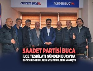 Saadet Partisi Buca İlçe Teşkilatı Gündem Buca’da Buca’nın Sorunlarını ve çözümlerini Konuştu