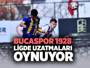 Bucaspor 1928 Ligde artık uzatmaları oynuyor