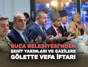 Buca Belediyesi ’nden Şehit Aileleri ve Gazilere İftar Buluşması