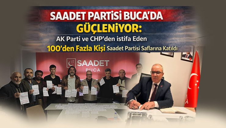 Saadet Partisi Buca ‘da Güçleniyor.