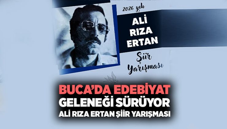 Buca’da Edebiyat Geleneği Ali Rıza Ertan Şiir Yarışması Başladı