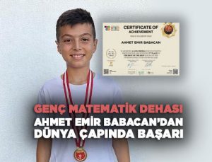 Genç Matematik Dehası Ahmet Emir Babacan ’dan Dünya Çapında Başarı