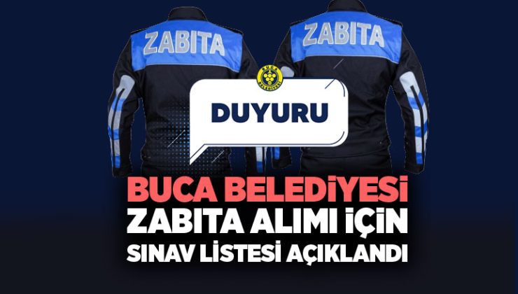 Buca Belediyesi Zabıta Alımı İçin Sınav Listesi Açıklandı