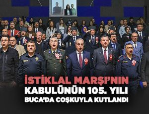 İstiklal Marşı ’nın kabulünün 105. yılı Buca ’da coşkuyla kutlandı