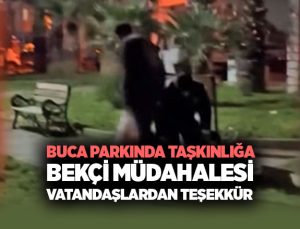 Buca ’da Parkta Taşkınlık yapanlara Bekçiler Müdahale etti.