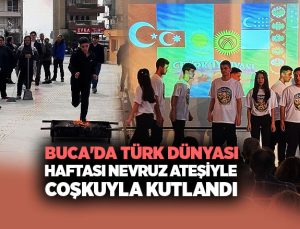 Buca’da Türk Dünyası Haftası Nevruz Ateşiyle Coşkuyla Kutlandı