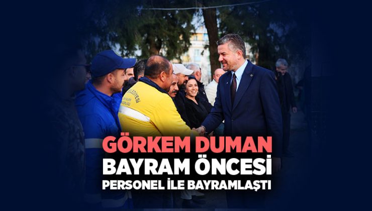 Başkan Görkem Duman ’dan Bayram Öncesi Personel ile bayramlaştı.