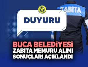 Buca Belediyesi Zabıta Memuru Alımı Sonuçlarını Duyurdu