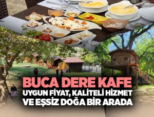 Buca Dere Kafe ’de Uygun Fiyat, Kaliteli Hizmet ve Eşsiz Doğa Bir Arada